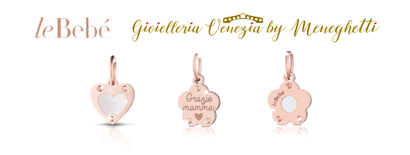 pendagli promozione lebebé - oreficeria meneghetti gioielleria rialto venezia festa della mamma 2019 www.lebebe.eu