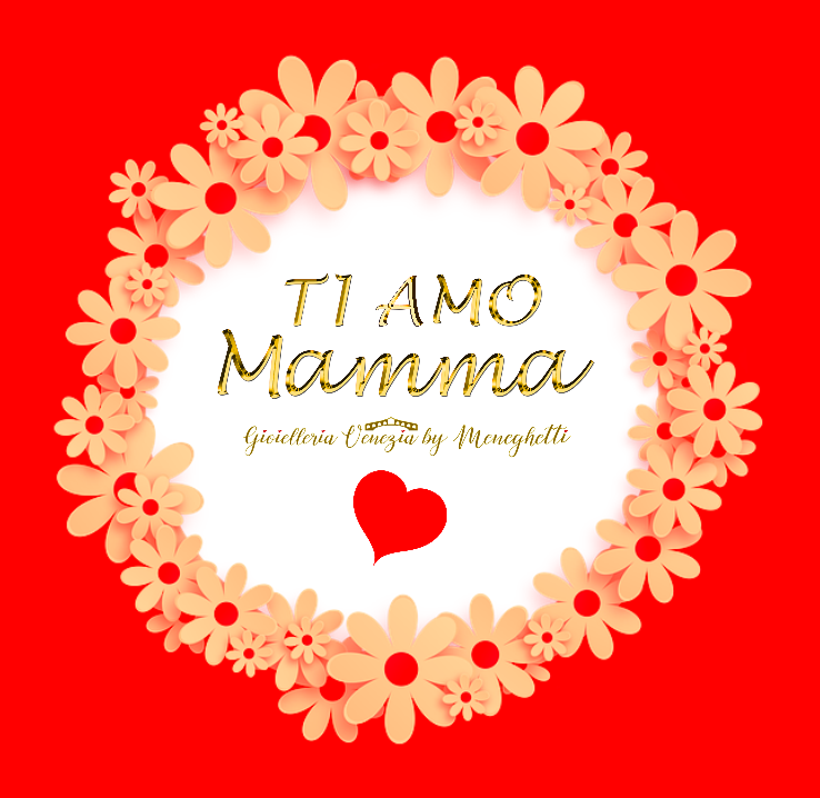 TI AMO MAMMA promozione lebebé - oreficeria meneghetti gioielleria rialto venezia festa della mamma 2019 www.lebebe.eu.png